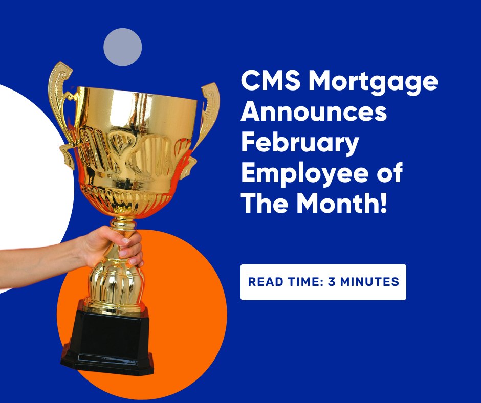 CMS Mortgage Announces February Employee Of The Month! - CMS Mortgage Solutions