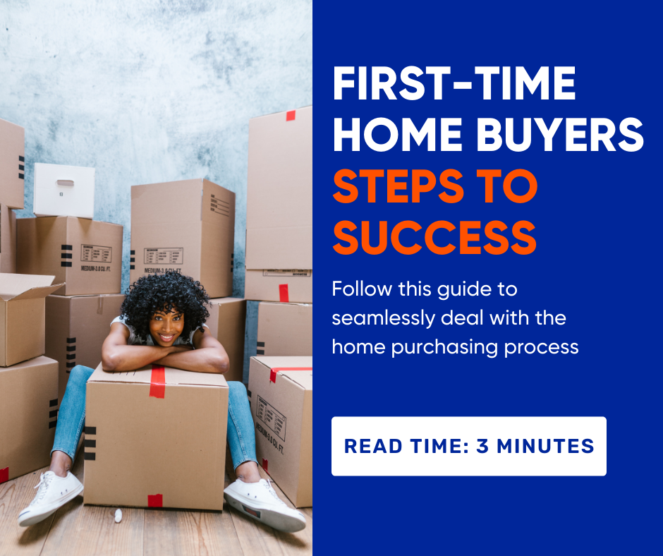 First-Time Home Buyers Steps to Success