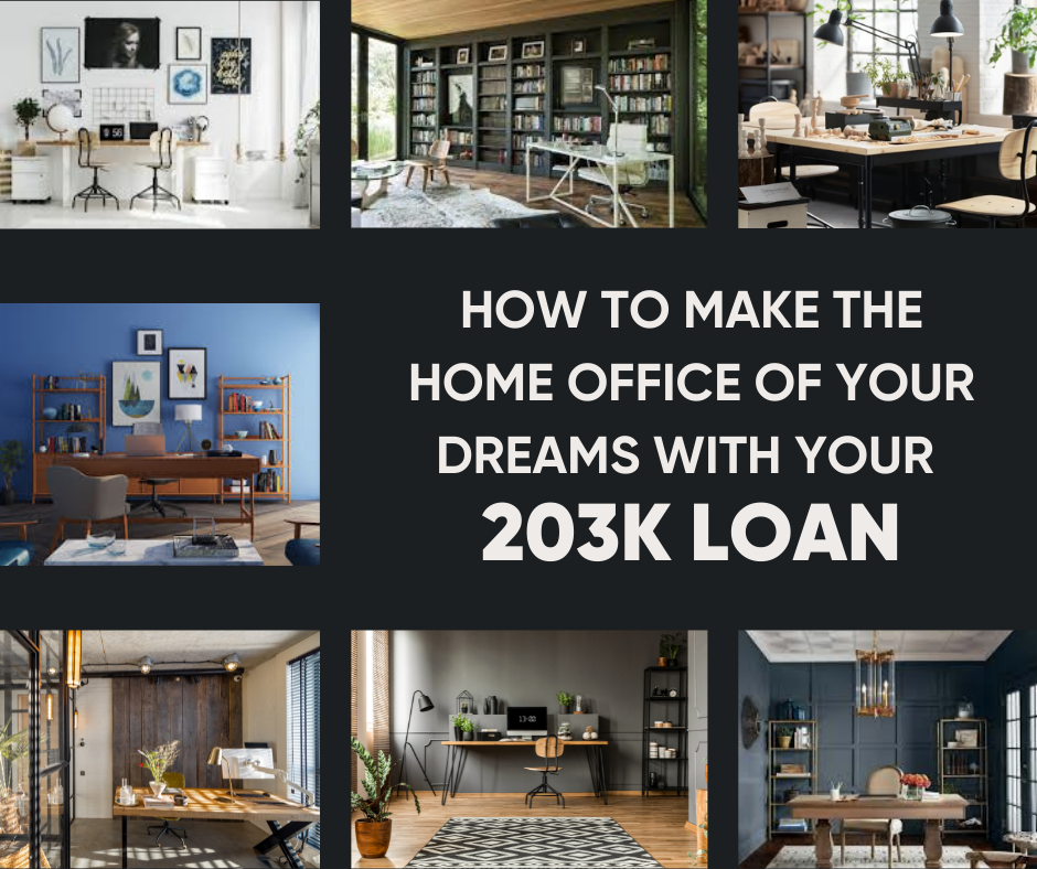 Home Office 203K Loan - How to Make the Home Office of your Dreams - CMS Mortgage Solutions