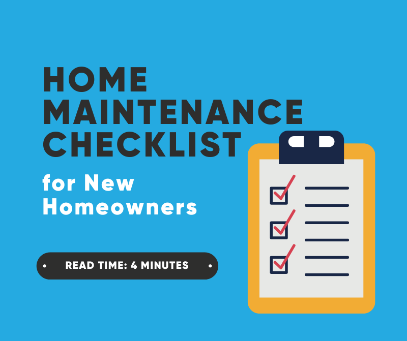 Home Maintenance Checklist for New Homeowners