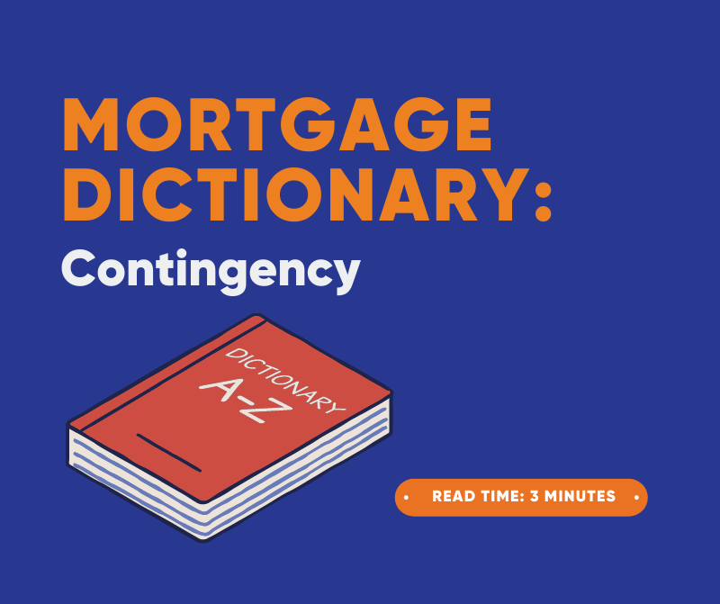Mortgage Dictionary: Contingency