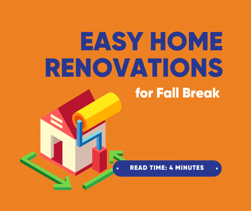 Easy Home Renovations for Fall Break