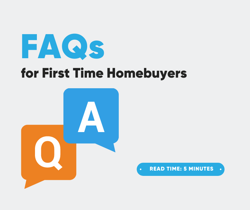 FAQs for First Time Homebuyers