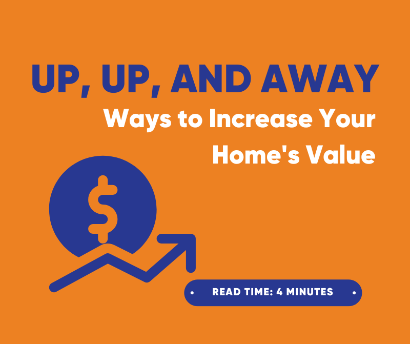 Up, Up, and Away: Ways to Increase Your Home’...