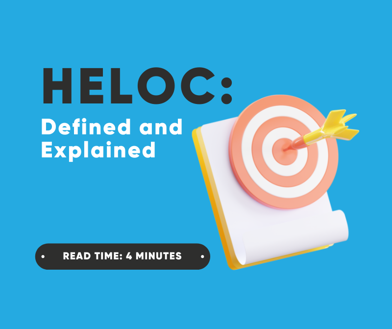 HELOC: Defined and Explained