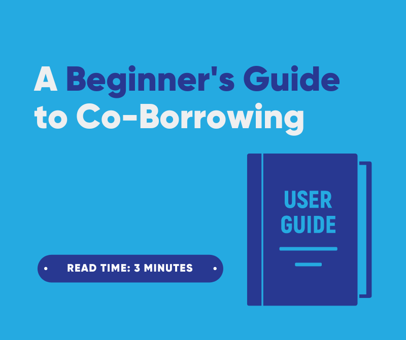 A Beginner’s Guide to Co-Borrowing